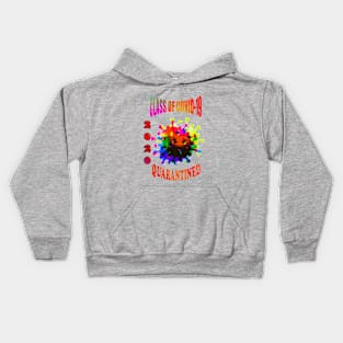 CLASS OF COVID-19 QUARANTINED 2020 Kids Hoodie